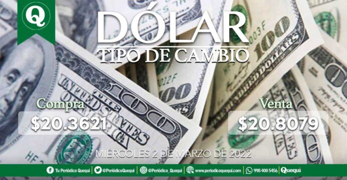 Precio del dólar hoy 2 de marzo del 2022 en México